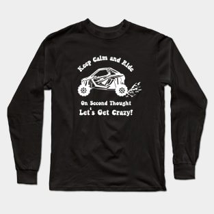 Keep Calm and ATV Long Sleeve T-Shirt